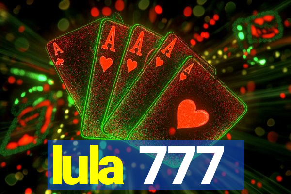 lula 777